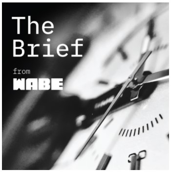 The Brief from WABE